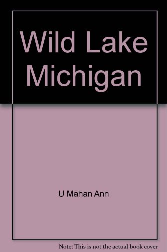 Wild Lake Michigan 0896581322 Book Cover