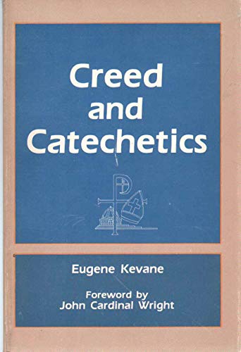 CREED AND CATECHETICS A Catechetical Commentary... 0819814318 Book Cover