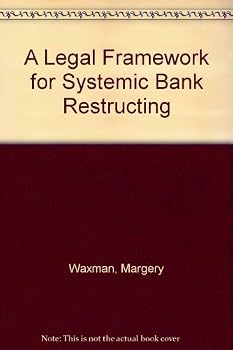 Hardcover A Legal Framework for Systemic Bank Restructing Book
