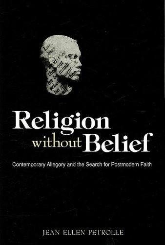 Religion without Belief: Contemporary Allegory and the Search for Postmodern Faith