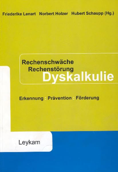 Rechenschwäche - Rechenstörung - Dyskalkulie: Erkennung - Prävention - Förderung
