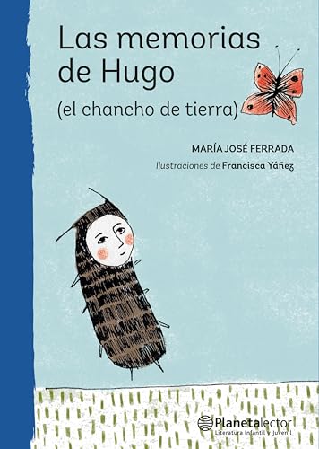 Las memorias de Hugo (el chancho de tierra) (Planeta azul)