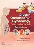 Drugs In Obstetrics And Gynecology A Practical Approach Part I Obstetrics (Pb 2025)