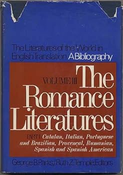 Hardcover The Romance literatures (The Literatures of the world in English translation: a bibliography) Book
