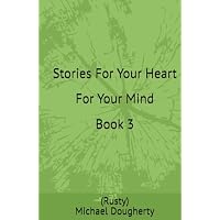 Stories For Your Heart For Your Mind Book 3