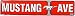 HangTime Mustang Avenue Street Sign