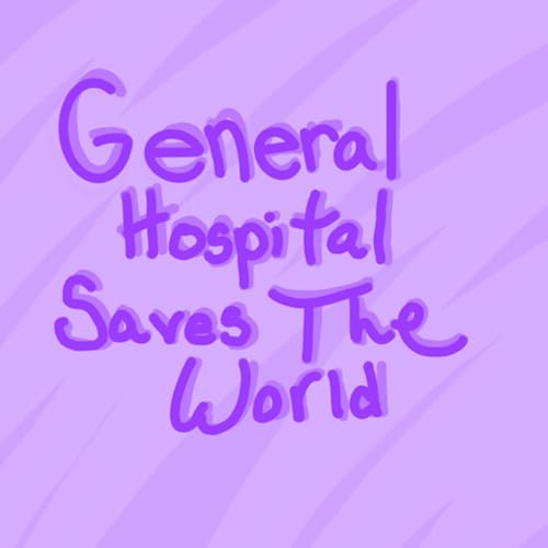 General Hospital Saves the World! cover art