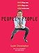 People People: Who They Are. Why They Win. How to Be One.