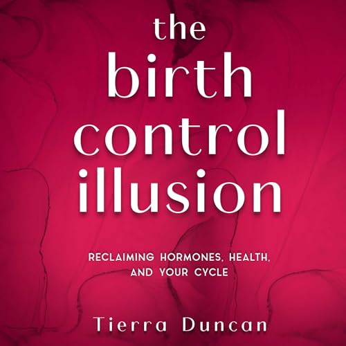 The Birth Control Illusion Titelbild