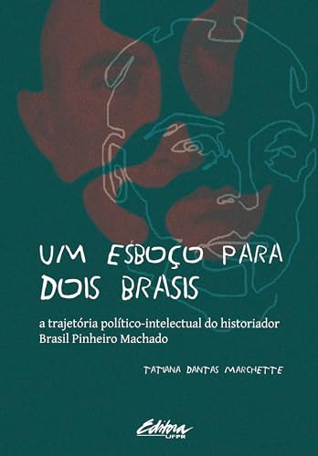 Um esboço para dois Brasis: a trajetória político-intelectual do historiador Brasil Pinheiro Machado