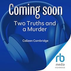 Two Truths and a Murder Audiolibro Por Colleen Cambridge arte de portada
