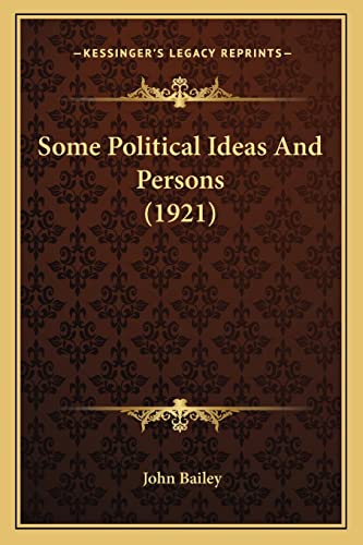 Some Political Ideas And Persons (1921)