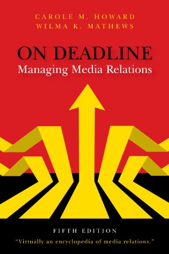 On Deadline: Managing Media Relations On Deadline: Managing Media Relations