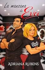 La manzana de Eva: Una comedia romántica gamberra y con mucho salseo (Pecado Original nº 1)