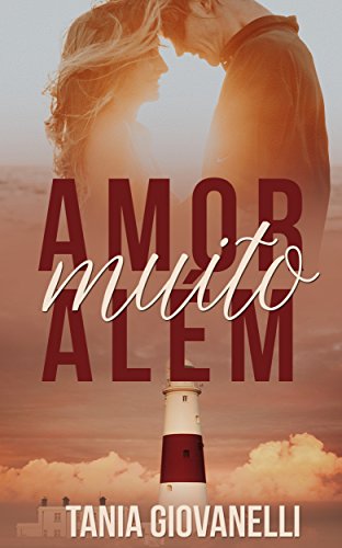 Amor muito Além: O amor além da vida