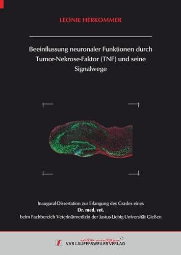 Beeinflussung neuronaler Funktionen durch Tumor-Nekrose-Faktor (TNF) und seine Signalwege (Edition Scientifique)