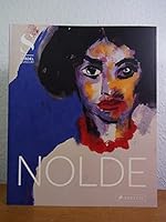 Emil Nolde. Retrospektive. Ausstellung Städel-Museum, Frankfurt am Main, 05. März - 15. Juni 2014, und Louisiana Museum of Modern Art, Humlebæk, 04. Juli - 19. Oktober 2014 B09KL7KWW3 Book Cover