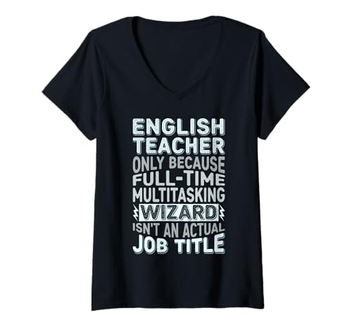 Mujer Wizard Job Title Quote - Funny English Teacher Camiseta Cuello V