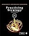 Practicing Strategy: Text and cases