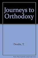 Journeys to Orthodoxy 0937032425 Book Cover