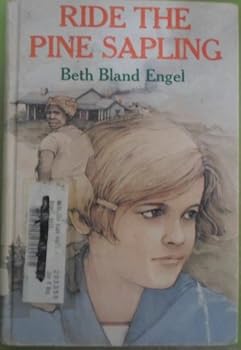 Hardcover Ride the Pine Sapling Book