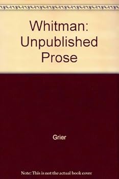 Hardcover Whitman: Unpublished Prose Book