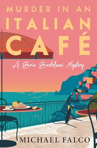Murder in an Italian Café (Bria Bartolucci Mysteries Book 2)