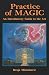 Practice of Magic: An Introductory Guide to the Art