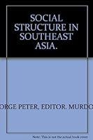 Social Structure in Southeast Asia B001OCEWES Book Cover