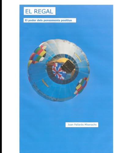 EL REGAL: El poder dels pensaments positius