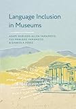 Language Inclusion in Museums (American Alliance of Museums)