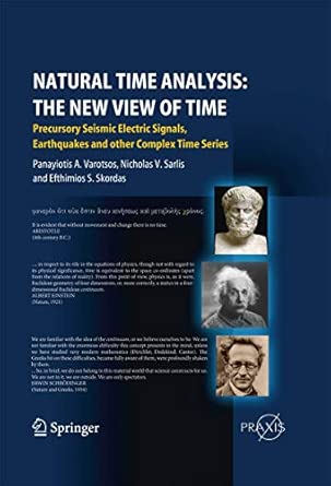 Natural Time Analysis: The New View of Time: Precursory Seismic Electric Signals, Earthquakes and other Complex Time Series 2011th Edition book cover