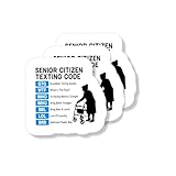 Vinyl Sticker Pack of 3 Senior Citizen Texting Code Humorous Decals for Laptops Water Bottles and Personal Accessories