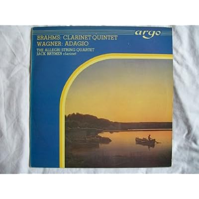 ZK 62 Brahms Clarinet Concerto/Wagner Adagio Allegri String Quartet/Jack Brymer