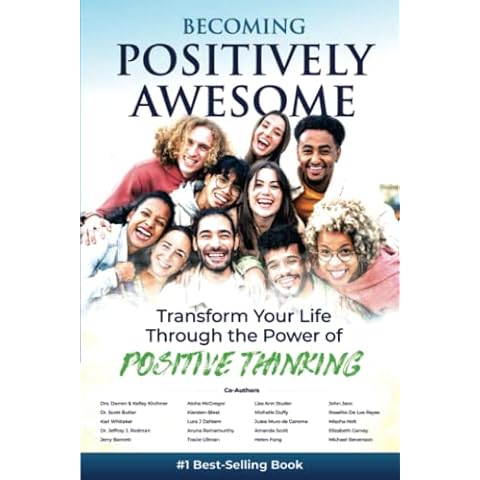 Becoming Positively Awesome: Transform Your Life Through the Power of Positive Thinking Cover
