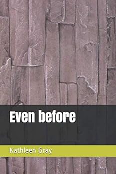 Paperback Even before Book