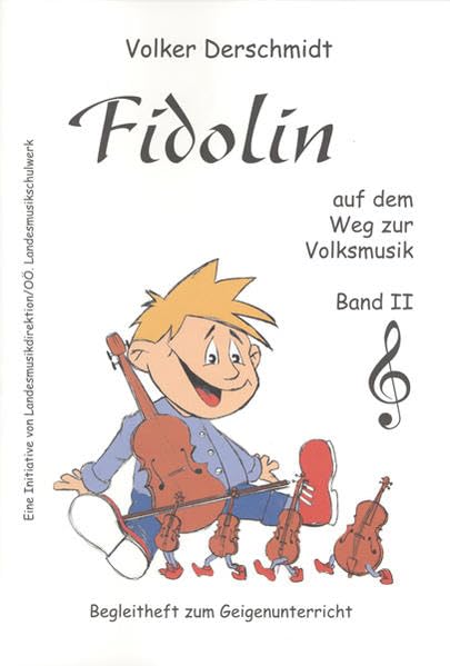 Fidolin auf dem Weg zur Volksmusik - Geige. Band II: Begleitheft zum Geigenunterricht