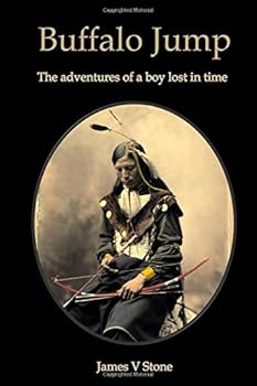Paperback Buffalo Jump: The adventures of a boy lost in time Book