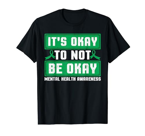 It's Okay To Not Be Okay Mental Health Awareness Ribbon T-Shirt