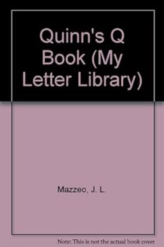 Hardcover Quinn's Q Book (My Letter Library) Book