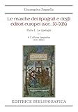 Le marche dei tipografi e degli editori europei (sec. XV-XIX). L