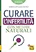 Curare L'infertilità Con Metodi Naturali - 3