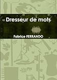  Dresseur de mots