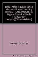 Linear Algebra (Engineering Mathematics and teaching software) (Shanghai General Higher Education Ninth Five-Year key material) 7030078624 Book Cover