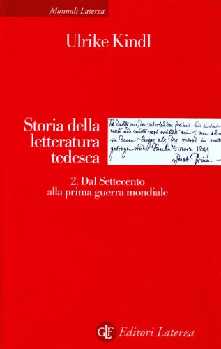 Storia Della Letteratura Tedesca. Dal Settecento Alla Prima Guerra Mondiale (Vol. 2)