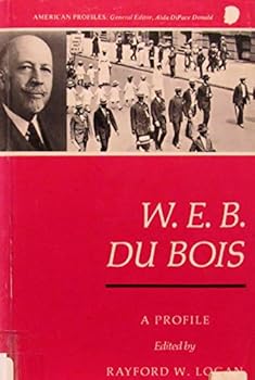 Hardcover W. E. B. Du Bois: A Profile Book