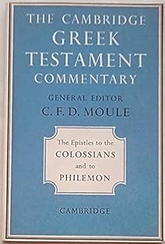 The Epistles of Paul the apostle to the Colossians and to Philemon;: An introduction and commentary