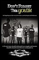 Don't Forget the Youth 163073103X Book Cover
