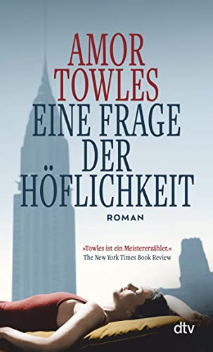 Eine Frage der Höflichkeit: Roman | Ein sprachgewaltiges und stimmungsvolles Epochengemälde New Yorks