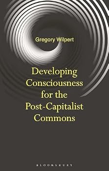 Paperback Developing Consciousness for the Post-Capitalist Commons Book